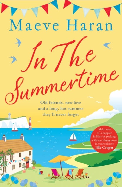 In the Summertime - Old friends, new love and a long, hot English summer by the sea