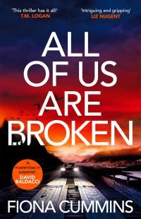 All Of Us Are Broken - The heartstopping thriller with an unforgettable twist
