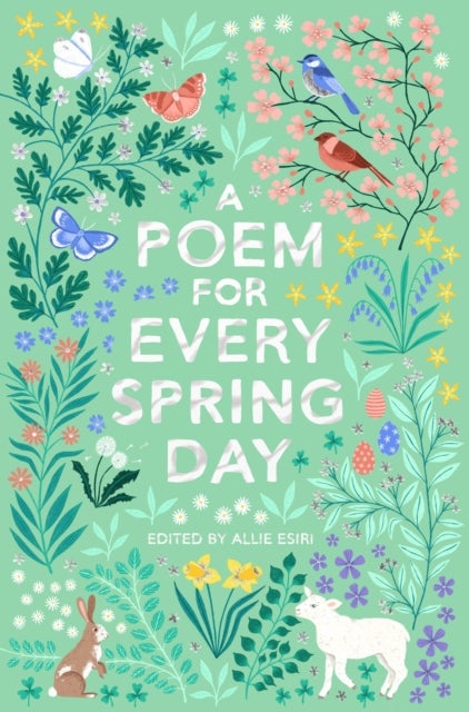Bilde av A Poem For Every Spring Day Av Allie Esiri