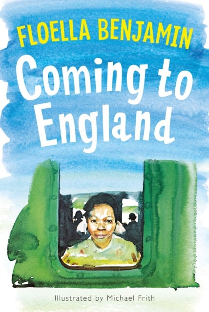 Coming to England - An Inspiring True Story Celebrating the Windrush Generation
