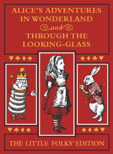 Bilde av Alice&#039;s Adventures In Wonderland And Through The Looking-glass: The Little Folks Edition Av Lewis Carroll