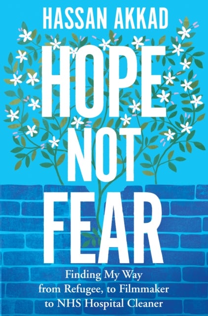 Hope Not Fear - Finding My Way from Refugee to Filmmaker to NHS Hospital Cleaner and Activist
