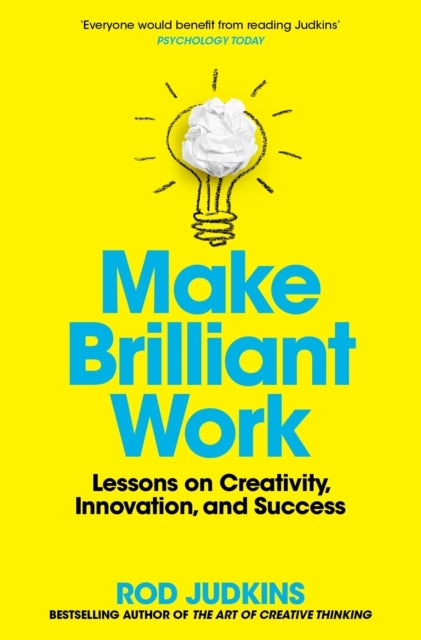 Make Brilliant Work - Lessons on Creativity, Innovation, and Success