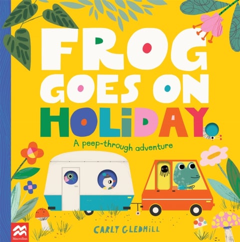 Frog Goes on Holiday - A Peep-Through Adventure