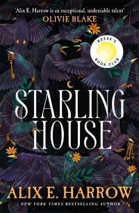 Starling House - A spellbinding dark gothic fairytale from an award-winning author