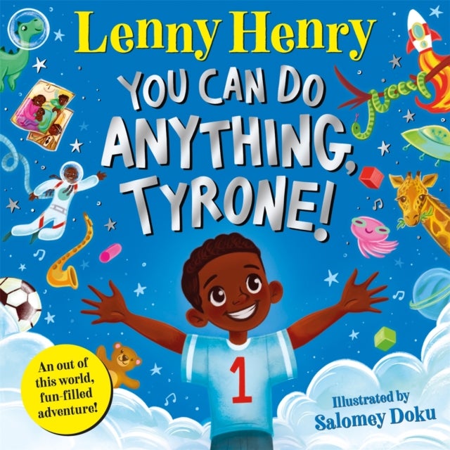 Bilde av You Can Do Anything, Tyrone! Av Lenny Henry