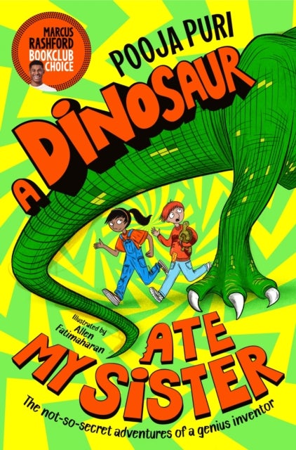 A Dinosaur Ate My Sister - A Marcus Rashford Book Club Choice