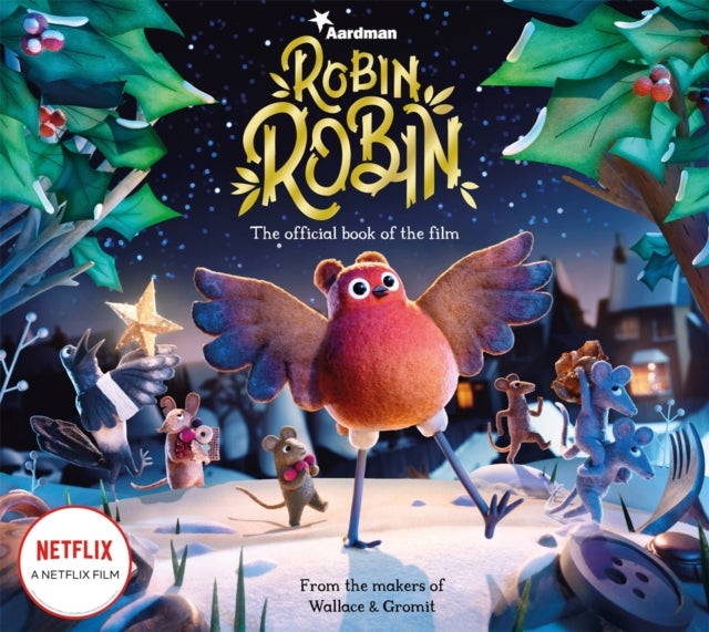 Bilde av Robin Robin: The Official Book Of The Film Av Aardman Animations