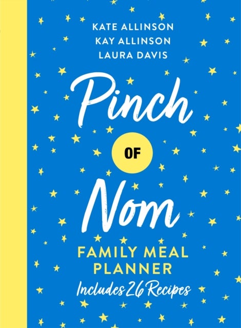 Bilde av Pinch Of Nom Family Meal Planner Av Kate Allinson, Kay Allinson, Laura Davis