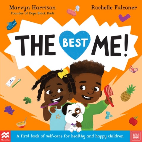 The Best Me! - A First Book of Self-Care for Healthy and Happy Children