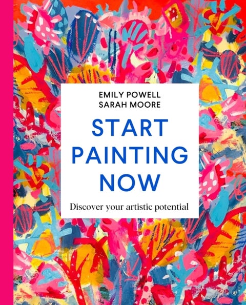 Start Painting Now - Discover Your Artistic Potential