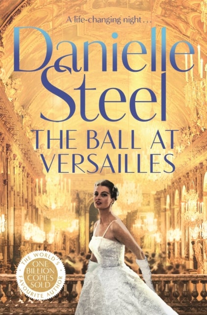 The Ball at Versailles - The sparkling new tale of a night to remember