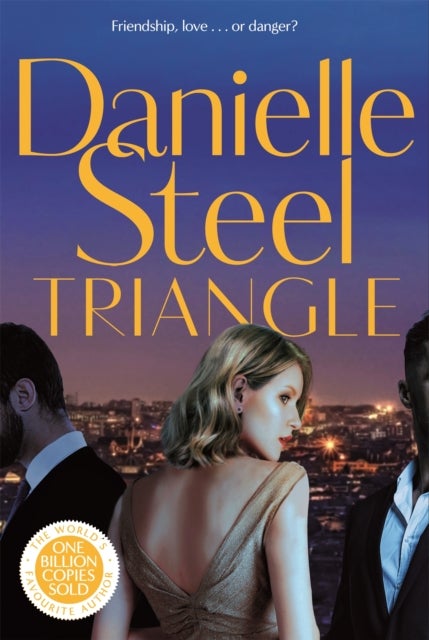Triangle - The gripping new story of complicated love and daring to follow your heart