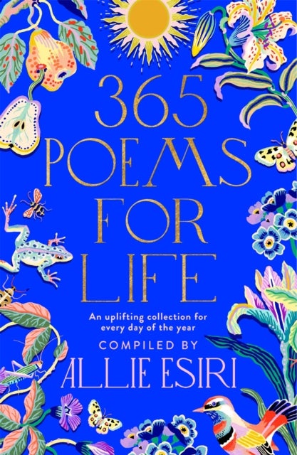 365 Poems for Life - An Uplifting Collection for Every Day of the Year