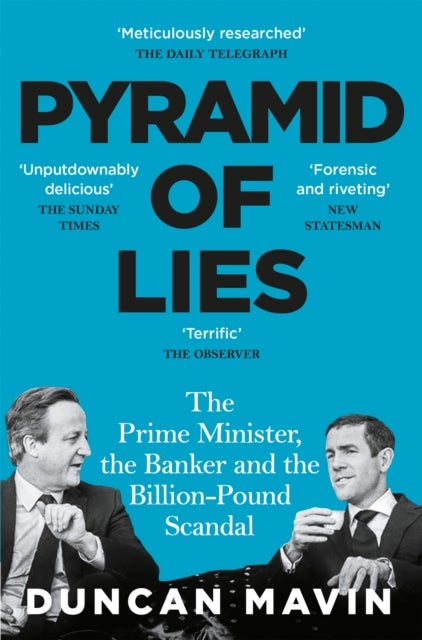 Pyramid of Lies - The Prime Minister, the Banker and the Billion-Pound Scandal