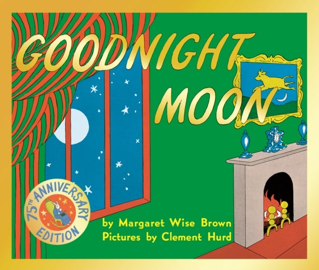 Goodnight Moon - 75th Anniversary Edition