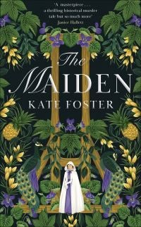 The Maiden - a daring, feminist debut novel - now a Times bestseller!