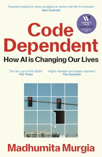 Code Dependent - How AI Is Changing Our Lives