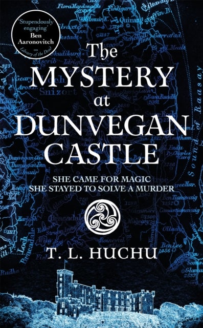The Mystery at Dunvegan Castle - Stranger Things meets Rivers of London in this thrilling urban fantasy