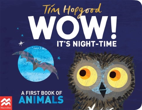 WOW! It's Night-time - A First Book of Animals