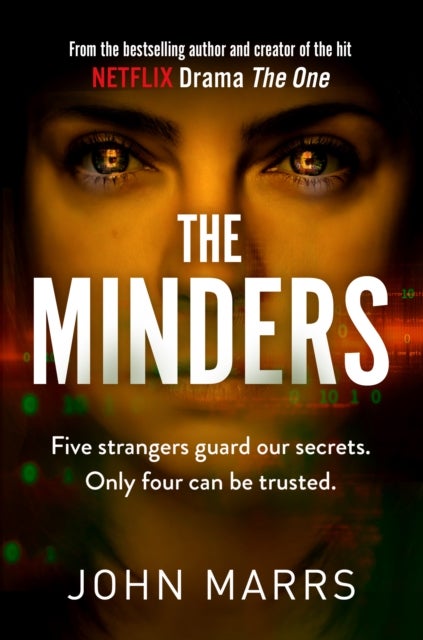 The Minders - Five strangers guard our secrets. Four can be trusted.