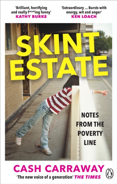 Skint Estate - Notes from the Poverty Line