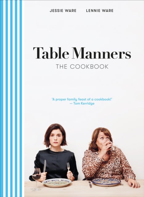 Bilde av Table Manners: The Cookbook Av Jessie Ware, Lennie Ware