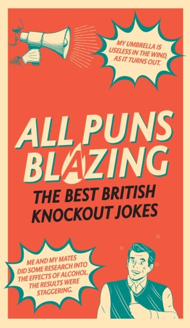 All Puns Blazing - The Best British Knockout Jokes