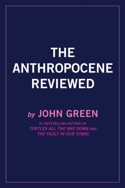 The anthropocene reviewed