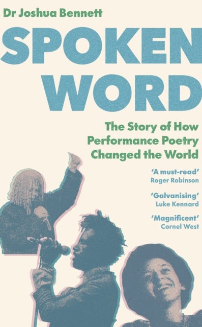 Spoken Word - The Story of How Performance Poetry Changed the World