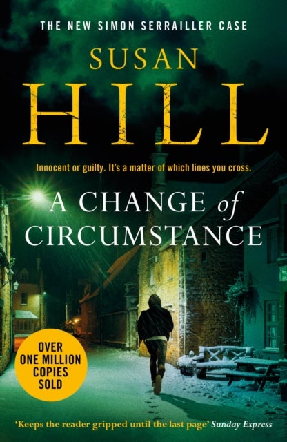 A Change of Circumstance - The new Simon Serrailler novel from the million-copy bestselling author