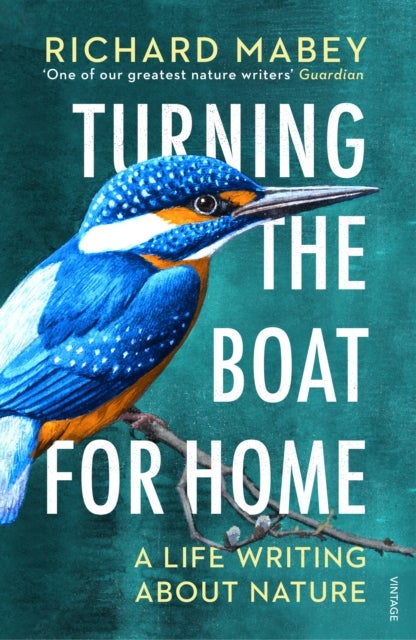 Turning the Boat for Home - A life writing about nature
