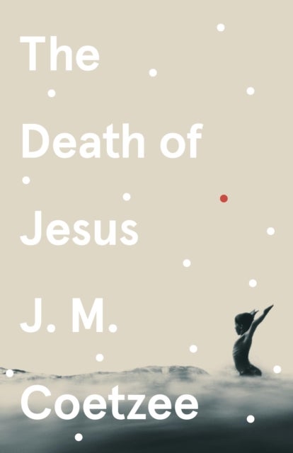 Bilde av The Death Of Jesus Av J.m. Coetzee