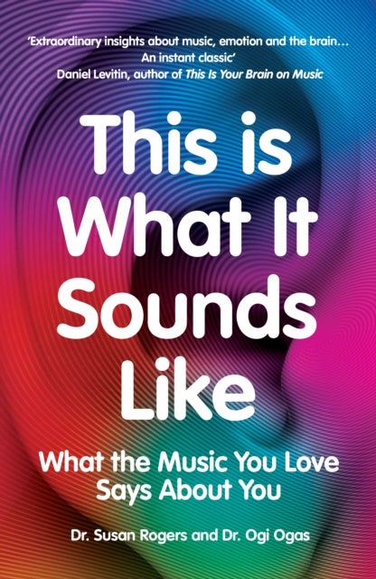 This Is What It Sounds Like - What the Music You Love Says About You