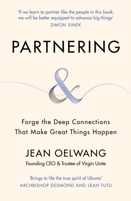 Partnering - Forge the Deep Connections that Make Great Things Happen