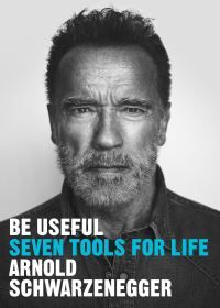 Bilde av Be Useful Av Arnold Schwarzenegger