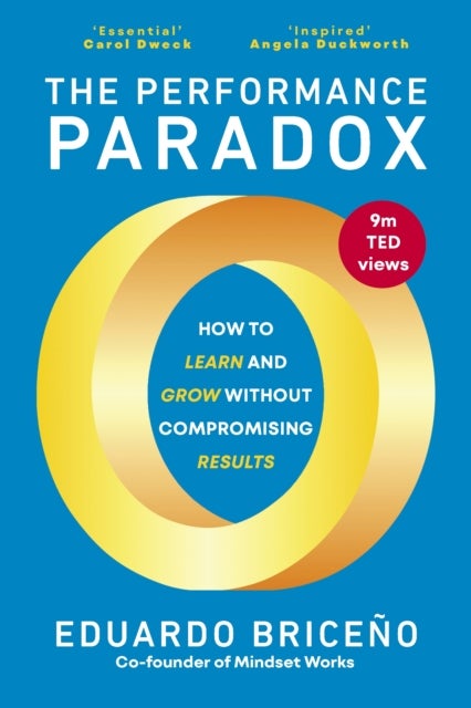 The Performance Paradox - The Unexpected Way to Grind Less, Grow More, and Unlock Success