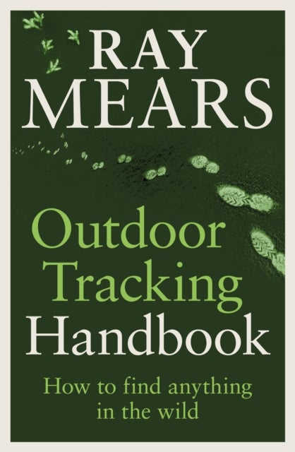 Outdoor Tracking Handbook - How to find anything in the wild