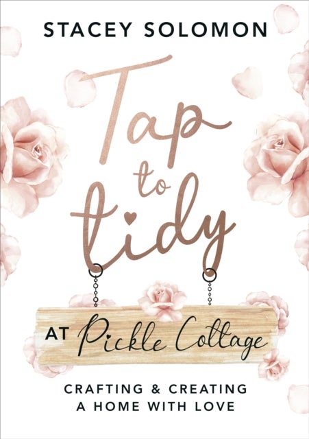 Tap to Tidy at Pickle Cottage - Crafting & Creating a Home with Love