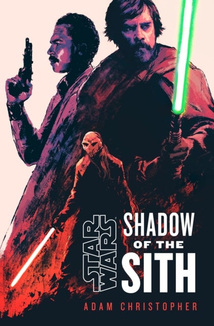 Bilde av Star Wars: Shadow Of The Sith Av Adam Christopher