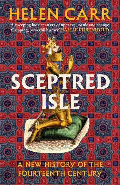 Sceptred Isle - A new history of the fourteenth century