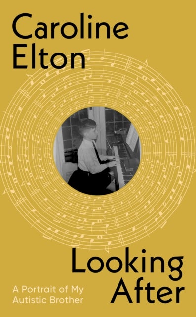 Looking After - A Portrait of My Autistic Brother