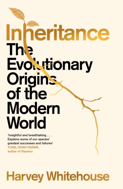 Inheritance - The Evolutionary Origins of the Modern World