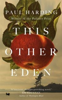 This Other Eden - The new novel from the winner of the Pulitzer Prize