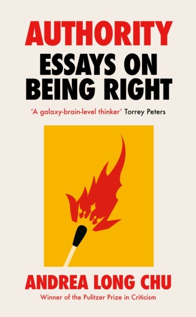 Authority - Essays on Being Right