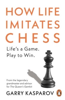 Bilde av How Life Imitates Chess Av Garry Kasparov