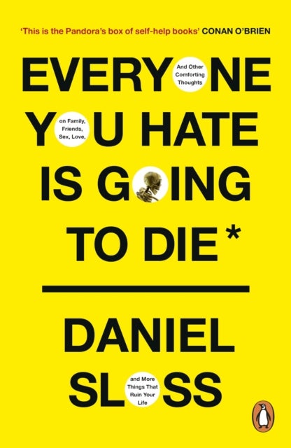 Bilde av Everyone You Hate Is Going To Die Av Daniel Sloss