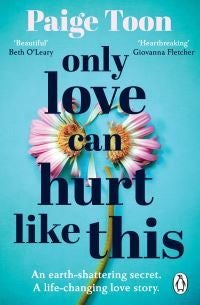 Only Love Can Hurt Like This - an unforgettable love story from the Sunday Times bestselling author