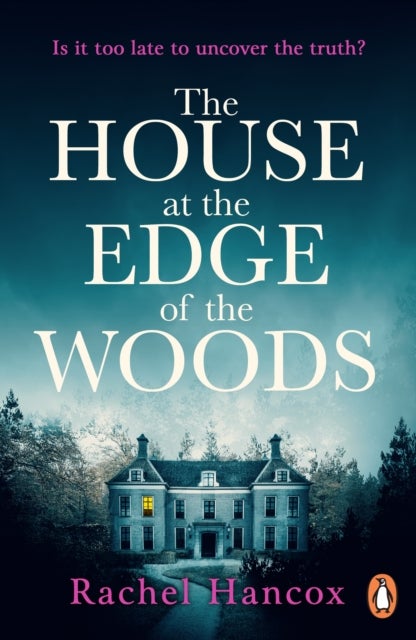 Bilde av The House At The Edge Of The Woods Av Rachel Hancox