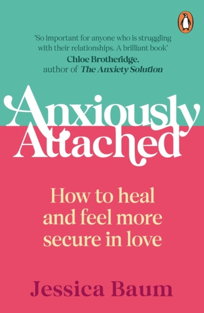 Anxiously Attached - How to heal and feel more secure in love